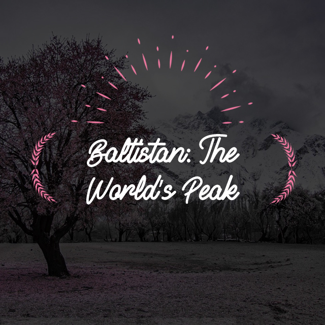 Baltistan: World\'s Peak